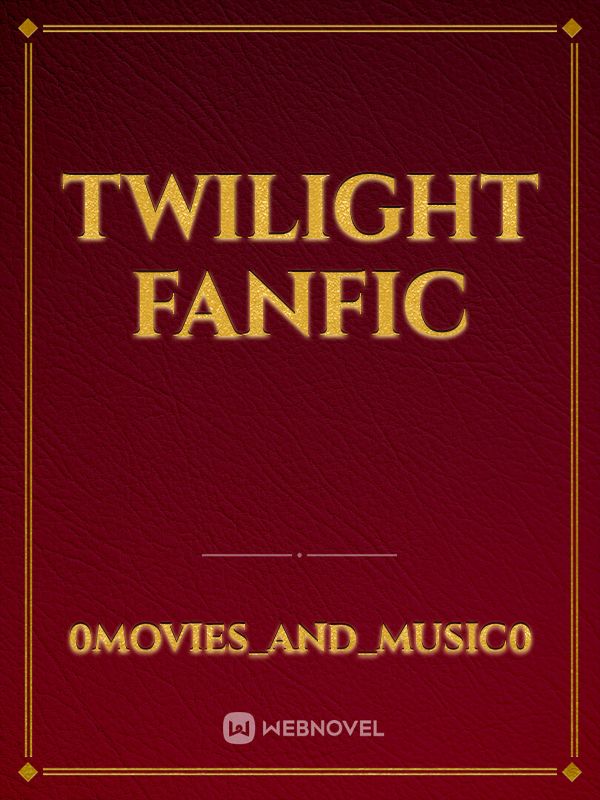 Twilight fanfic