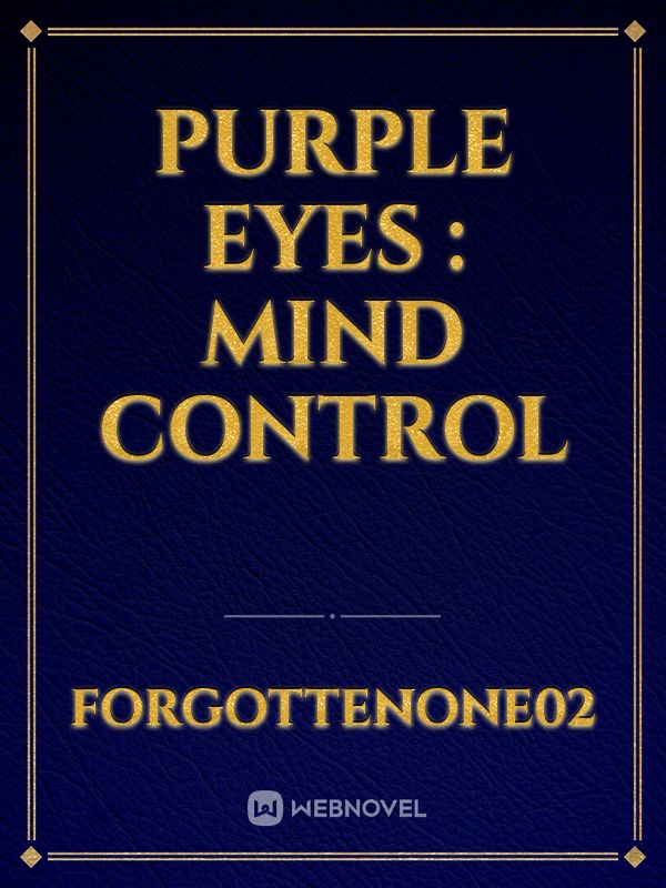 Purple Eyes : Mind Control