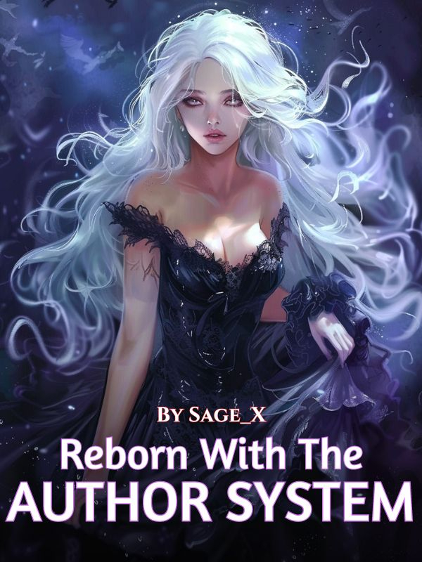 Reborn With The Author System