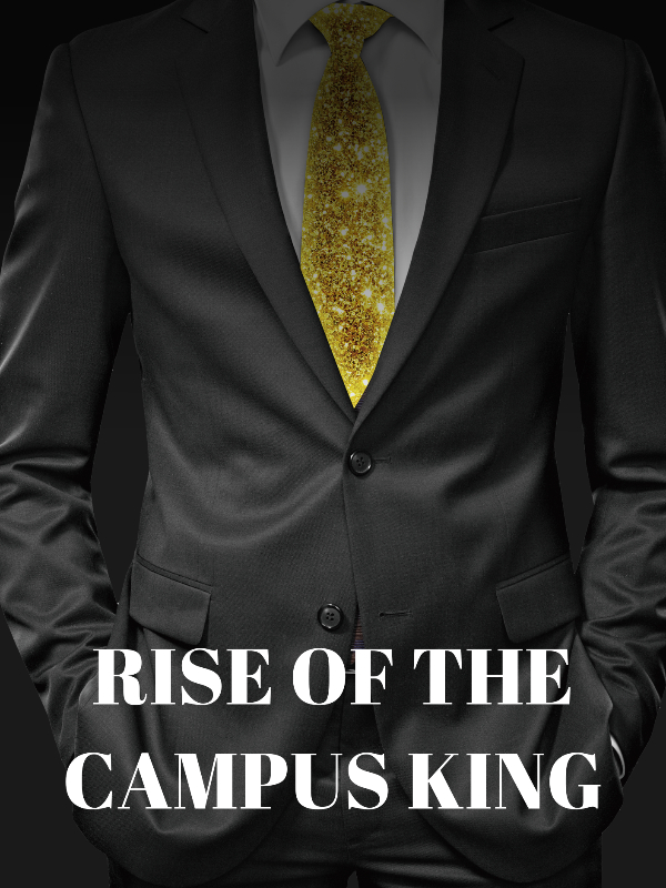 Rise of the Campus King