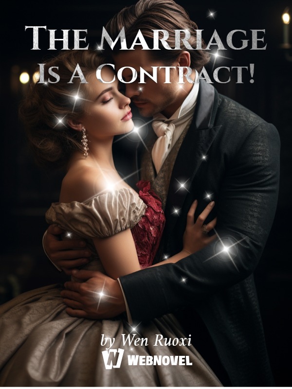 The Marriage Is A Contract!