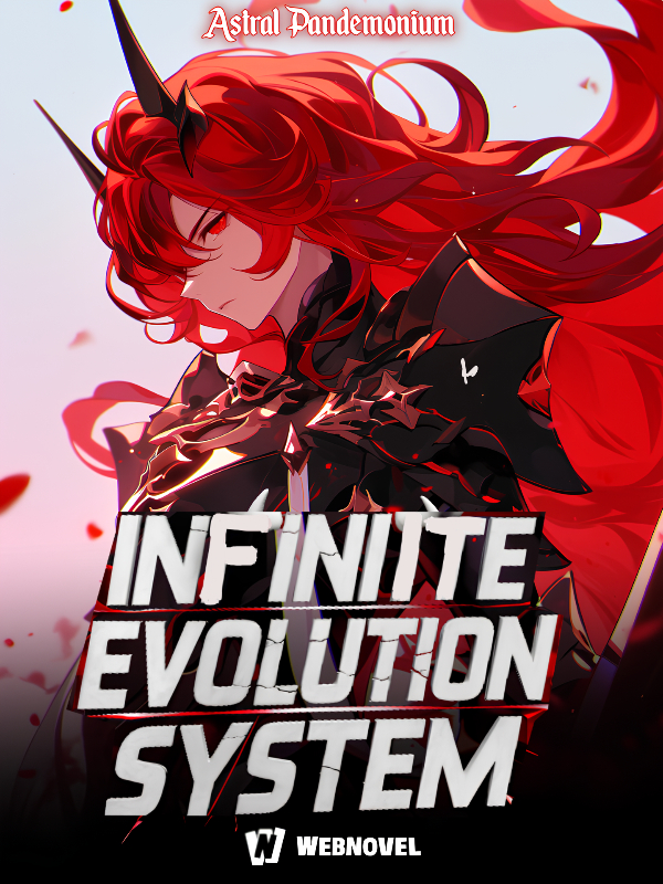 Infinite Evolution System Made Me Too OP!