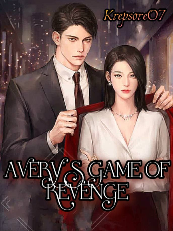Avery's Game Of Revenge