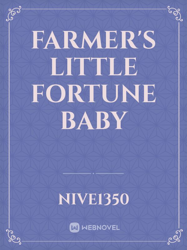 Farmer's little fortune baby