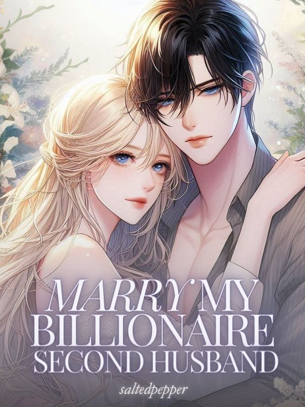 Marry My Billionaire Second Husband