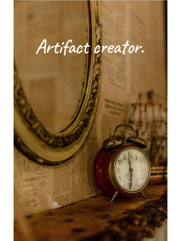 Artifact creator