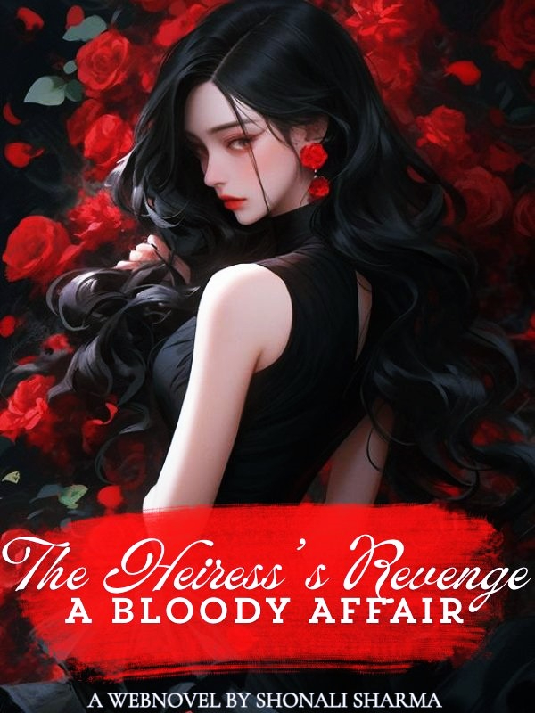 The Heiress's Revenge - A Bloody Affair