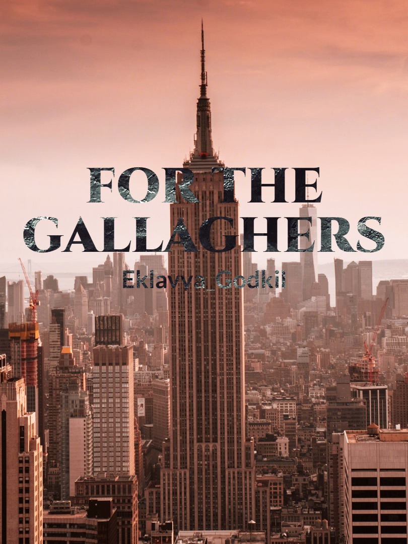 For the Gallaghers