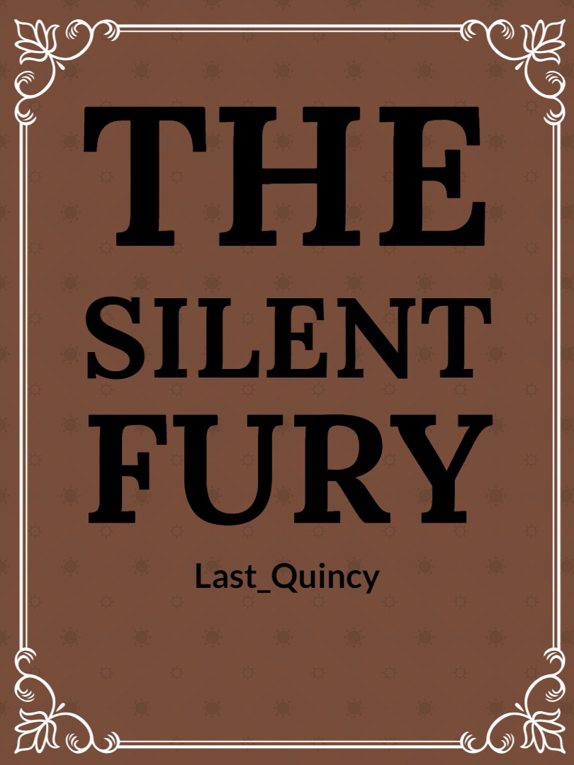 The Silent Fury(Asoiaf SI)