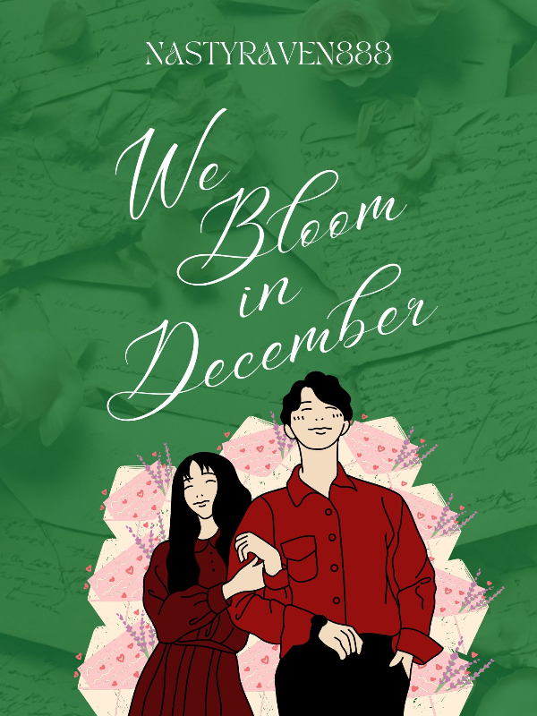 We Bloom in December