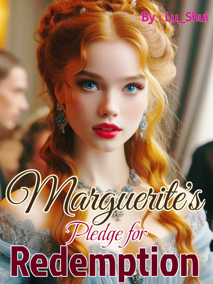 Marguerite's Pledge for Redemption