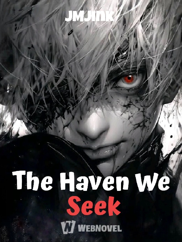 The Haven We Seek