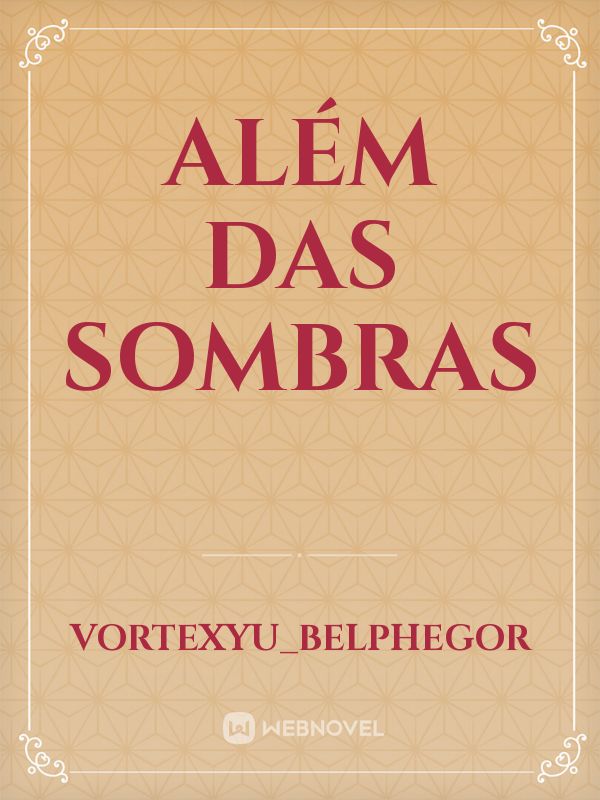 Além das Sombras