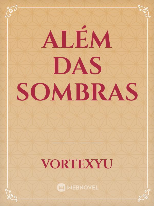 Além das Sombras