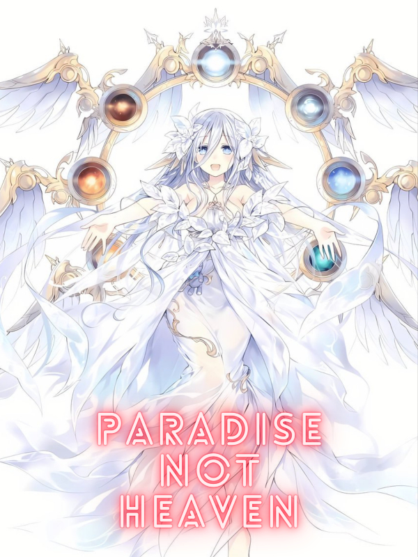 Paradise Not Heaven