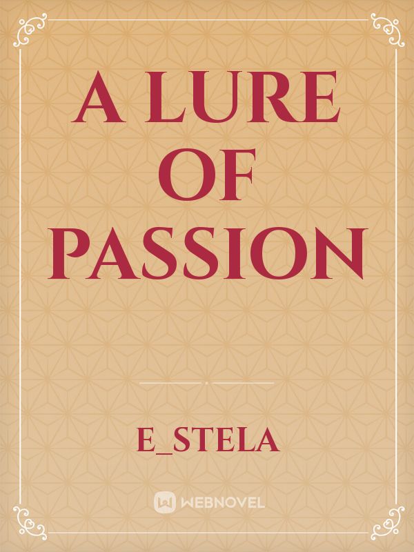 A Lure Of Passion