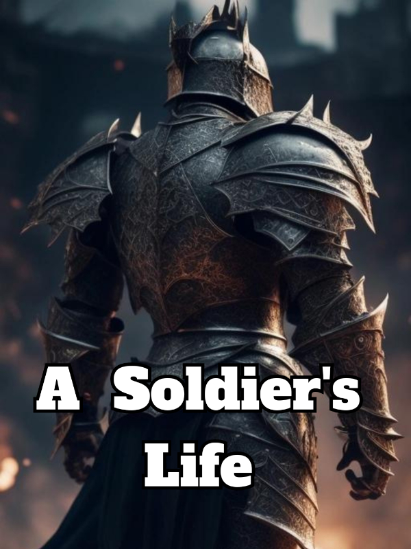 A Soldier's Life