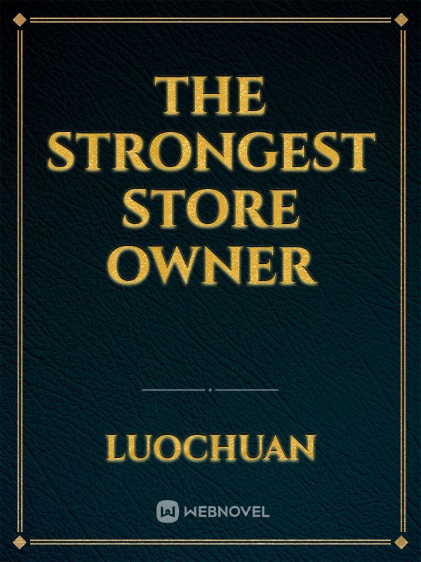 The strongest store owner