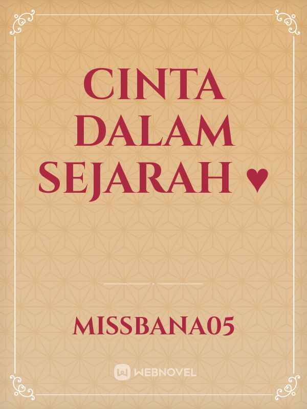 CINTA 
DALAM
SEJARAH
♥️