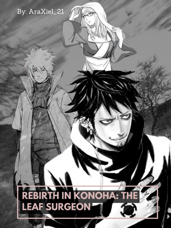 Rebirth in Konoha: The Leaf Surgeon