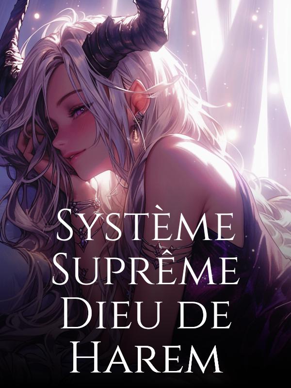 Système Suprême Dieu de Harem