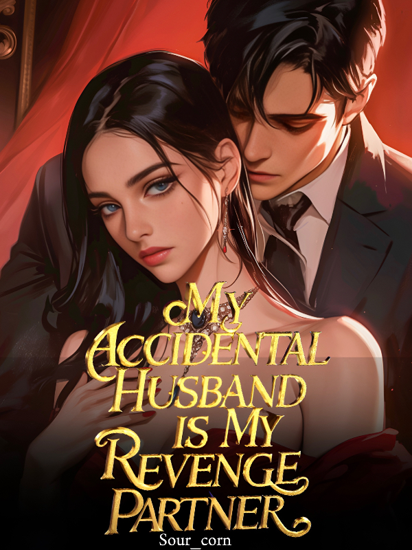 My Accidental Husband Is My Revenge Partner