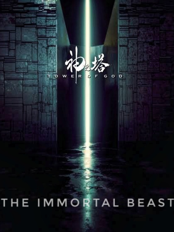 Tower of God: The Immortal Beast