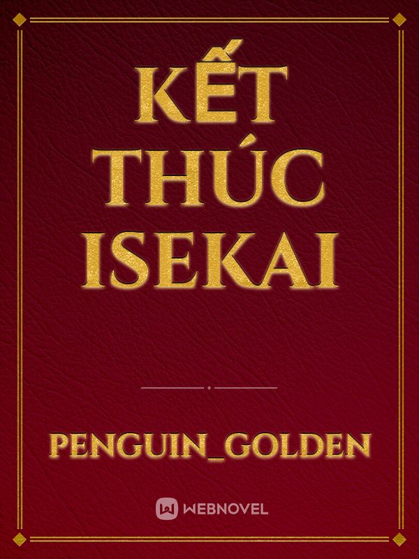 Kết Thúc Isekai