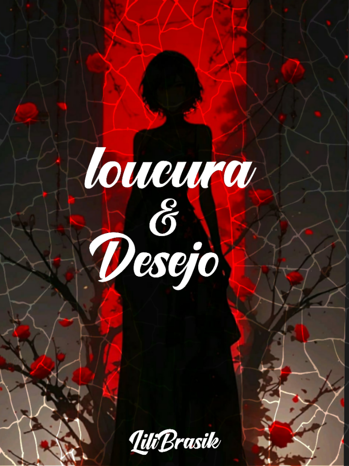 Loucura E Desejo