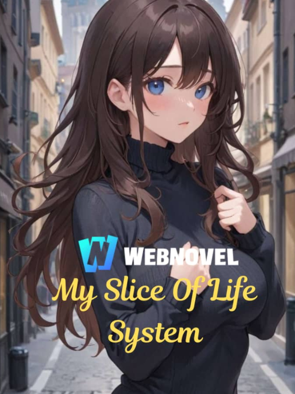 My Slice Of Life System