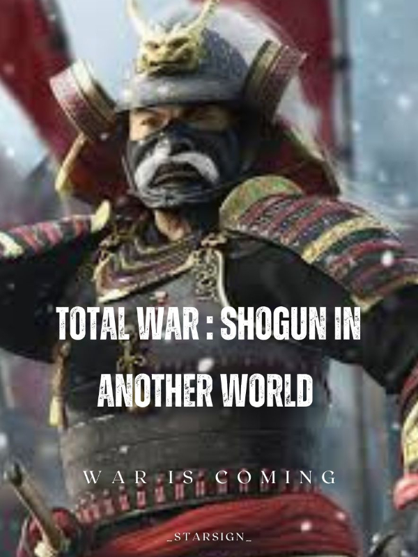 Total War : Shogun in another world