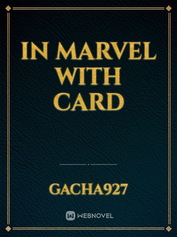 In marvel with card