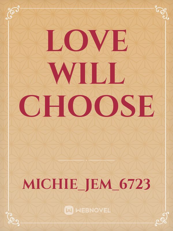 Love Will Choose