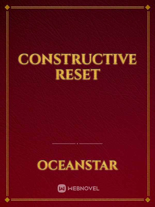 constructive reset