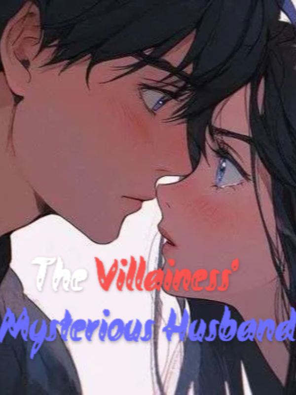 The Villainess' Mysterious Husband
