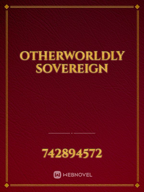 Otherworldly Sovereign