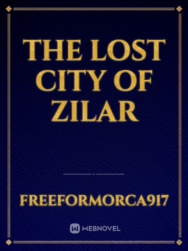 The Lost City of Zilar