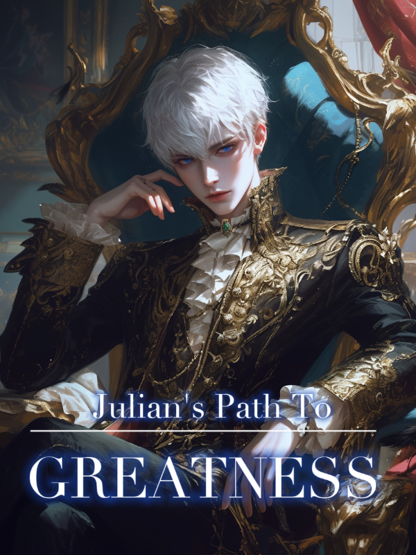 Julian's Path to Greatness