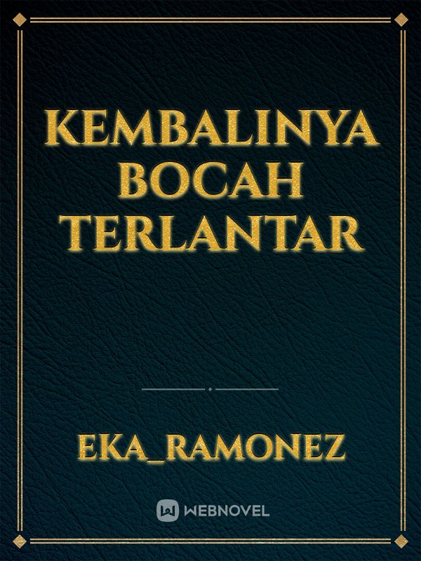 Kembalinya Bocah Terlantar