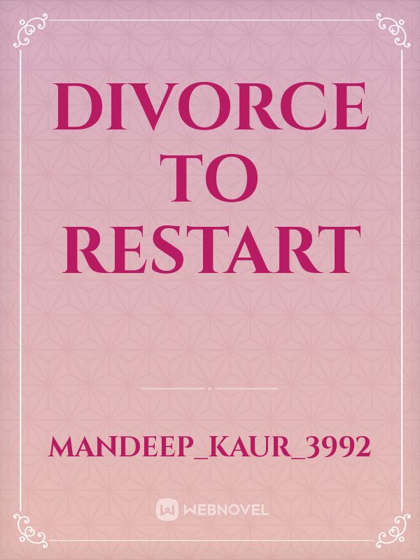 Divorce to restart