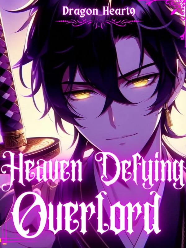 Heaven Defying Overlord