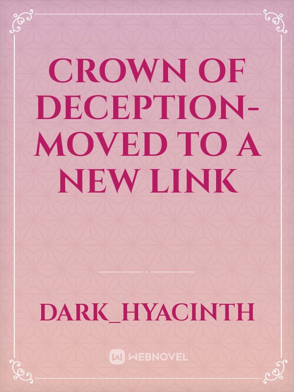 Crown of Deception- Moved to a new link