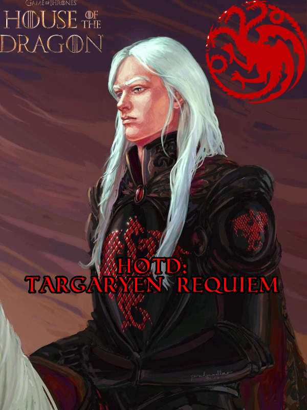 HOTD: Targaryen Requiem