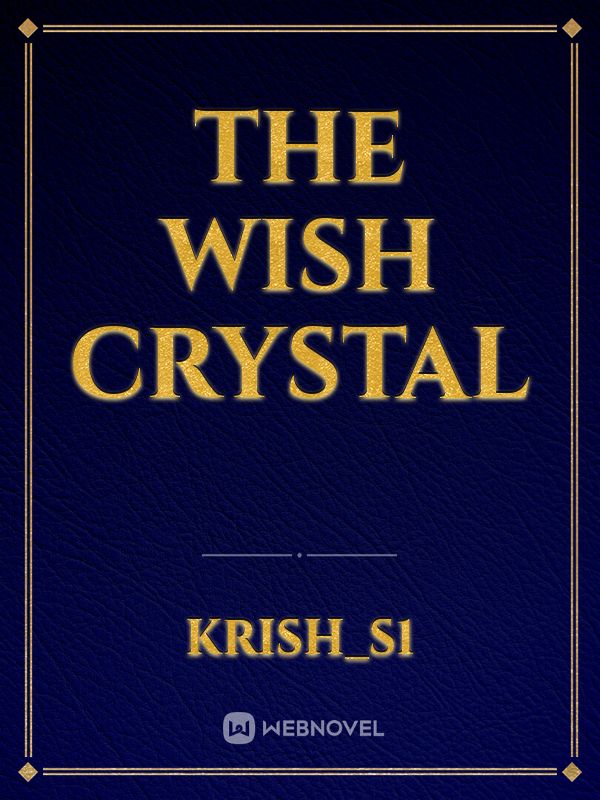 The Wish Crystal