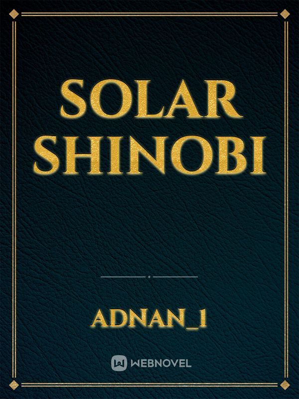 Solar shinobi