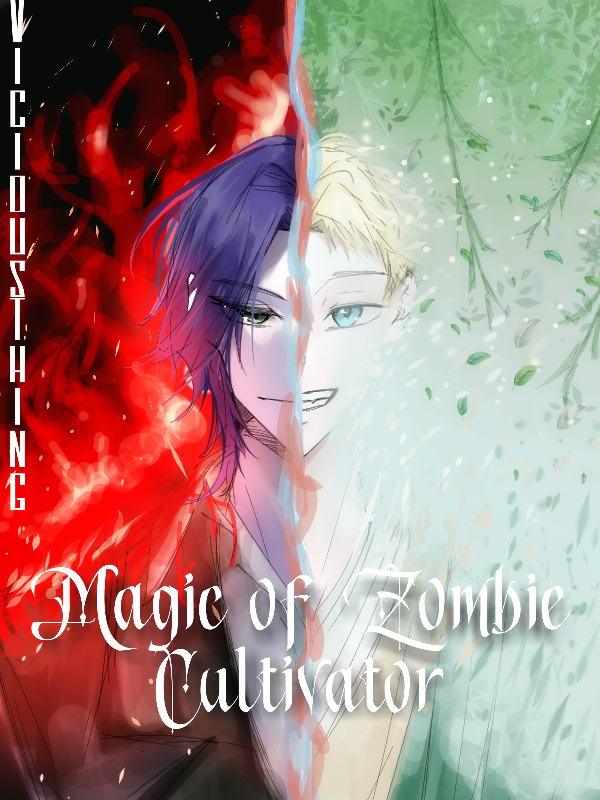 Magic of Zombie Cultivator(Please wait... In editing)