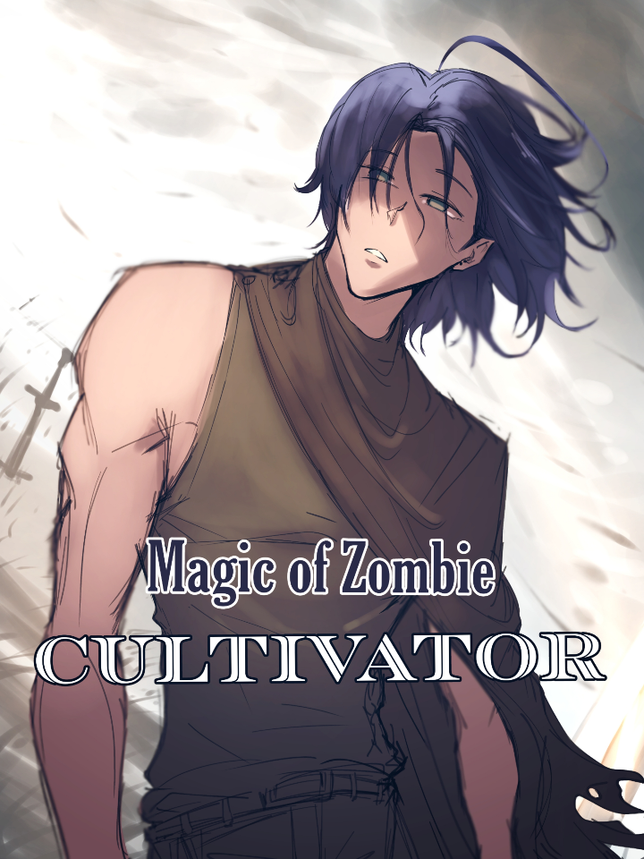 Magic of Zombie Cultivator
