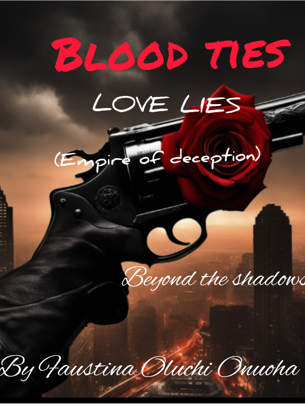 BLOOD TIES, LOVE LIES (Empire of deception)