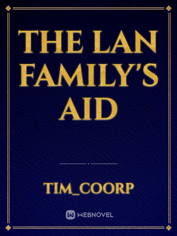 The Lan Family's Aid