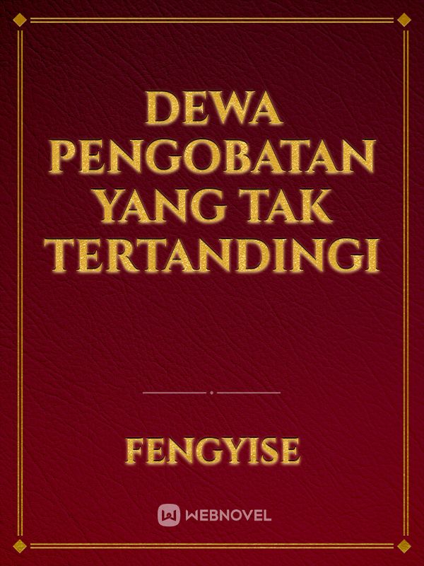 DEWA PENGOBATAN YANG TAK TERTANDINGI